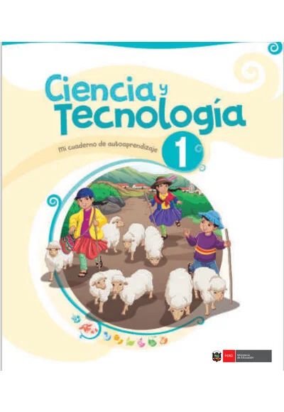 Ciencia y Tecnología 1 : mi cuaderno de autoaprendizaje