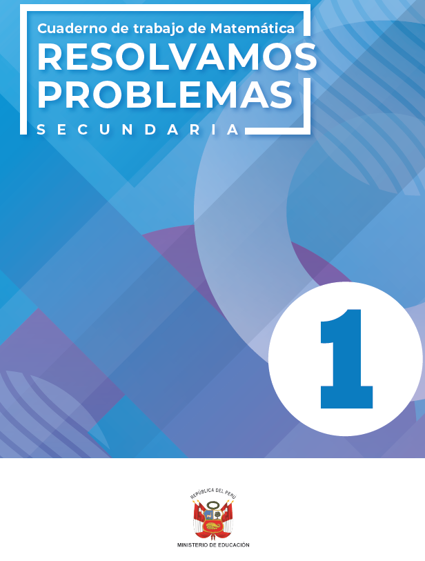 Resolvamos problemas 1 Secundaria: Cuaderno de trabajo de Matemática