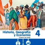 Historia, Geografía y Economía: Cuaderno de trabajo 4 grado