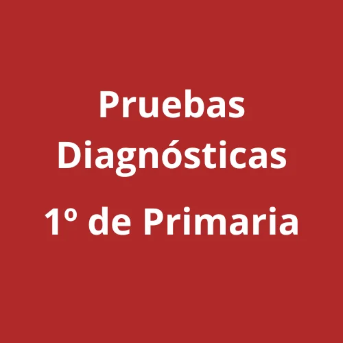 Pruebas Diagnosticas de 1° Grado de Primaria