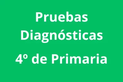 Pruebas Diagnósticas Cuarto de Primaria