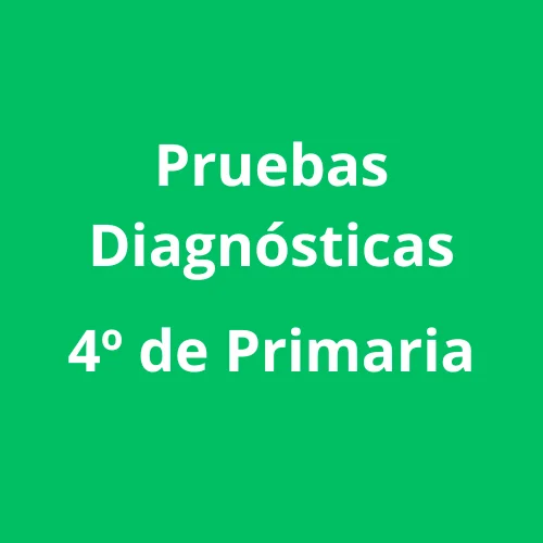 Pruebas Diagnósticas de 4° Grado de Primaria