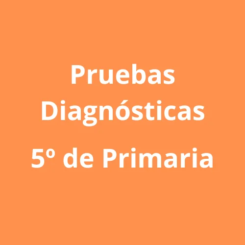 Pruebas Diagnósticas Quinto de Primaria